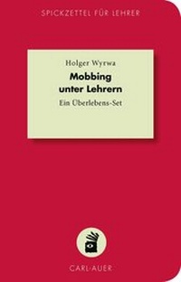 Abbildung von: Mobbing unter Lehrern - Carl-Auer Verlag
