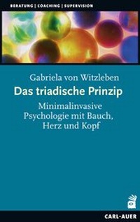 Abbildung von: Das triadische Prinzip - Carl-Auer Verlag