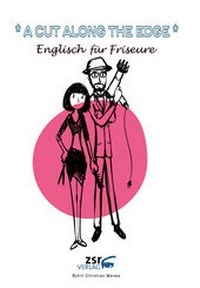 Abbildung von: A CUT ALONG THE EDGE - Englisch für Friseure - zsr Verlag