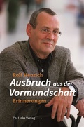 Cover: Ausbruch aus der Vormundschaft - Christoph Links Verlag