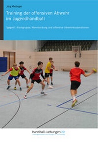 Abbildung von: Training der offensiven Abwehr im Jugendhandball - DV Concept