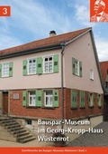 Cover: Bauspar-Museum im Georg-Kropp-Haus W&uuml;stenrot - Fink, Josef