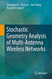 Enlarge image Cover: Stochastic Geometry Analysis of Multi-Antenna Wireless Networks - Springer