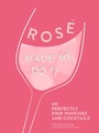 Cover: ROSE MADE ME DO IT - HarperCollins