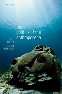 Enlarge image Cover: The Politics of the Anthropocene - OUP eBook