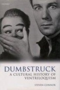 Cover: Dumbstruck - A Cultural History of Ventriloquism - Oxford University Press
