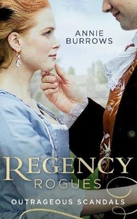 Enlarge image Cover: Regency Rogues: Outrageous Scandal - Mills & Boon