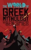 Cover: The World of Greek Mythology - Spies Publishing