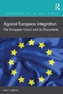 Cover: Against European Integration - Routledge