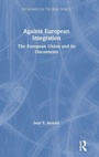 Cover: Against European Integration - Routledge
