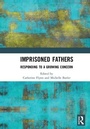 Cover: Imprisoned Fathers - Routledge