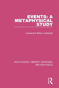 Abbildung von: Events: A Metaphysical Study - Routledge