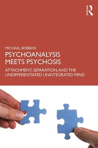 Enlarge image Cover: Psychoanalysis Meets Psychosis - Routledge