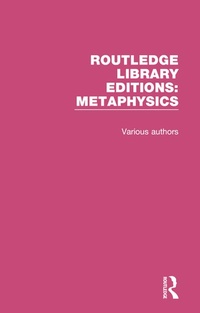 Abbildung von: Routledge Library Editions: Metaphysics - Routledge