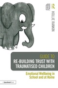 Abbildung von: Guide to Re-building Trust with Traumatised Children - Routledge