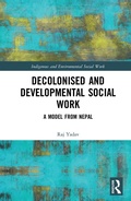 Cover: Decolonised and Developmental Social Work - Routledge