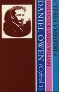 Cover: Cyfres y Meistri:4. Daniel Owen - Detholiad o Ysgrifau (Cyfrol 1) - Dinefwr Publishers Ltd