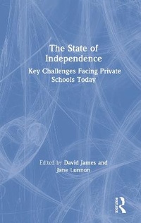 Enlarge image Cover: The State of Independence: Key Challenges Facing Private Schools Today - CRC Press