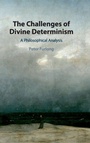 Cover: The Challenges of Divine Determinism - Cambridge University Press