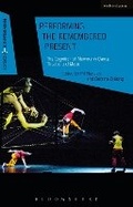 Cover: Performing the Remembered Present - Methuen Drama