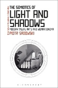 Cover: The Semiotics of Light and Shadows - Bloomsbury Academic