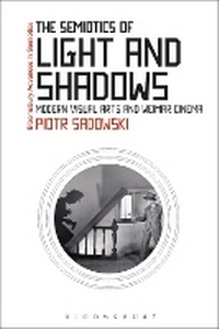 Enlarge image Cover: The Semiotics of Light and Shadows - Bloomsbury Academic