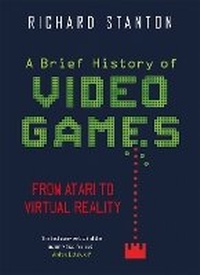 Abbildung von: A Brief History Of Video Games - Robinson