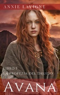 Cover: Avana, libro 1: La profezia del Druido - Annie Lavigne