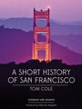 Cover: A Short History of San Francisco - Heyday