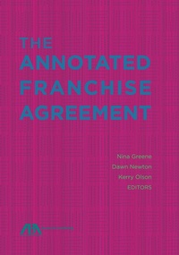 Abbildung von: The Annotated Franchise Agreement - American Bar Association