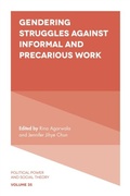 Cover: Gendering Struggles Against Informal and Precarious Work - Emerald Publishing Limited