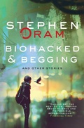 Cover: Biohacked & Begging - SilverWood Books Ltd