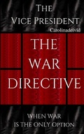 Cover: The Vice President The War Directive 2018 - Touchladybirdlucky Studios