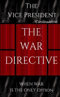 Enlarge image Cover: The Vice President The War Directive 2018 - Touchladybirdlucky Studios