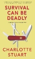 Cover: Survival Can Be Deadly Volume 1 - Walrus Publishing, Incorporated