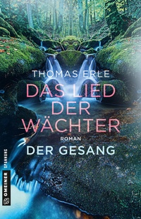 Abbildung von: Das Lied der Wächter - Der Gesang - Gmeiner-Verlag