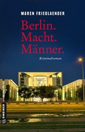 Cover: Berlin.Macht.M&auml;nner. - Gmeiner-Verlag