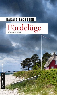 Abbildung von: Fördelüge - Gmeiner-Verlag