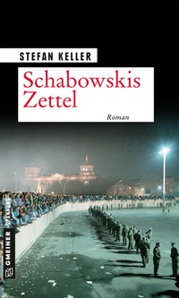 Abbildung von: Schabowskis Zettel - Gmeiner-Verlag
