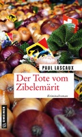 Cover: Der Tote vom Zibelem&auml;rit - Gmeiner-Verlag
