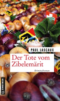 Abbildung von: Der Tote vom Zibelemärit - Gmeiner-Verlag