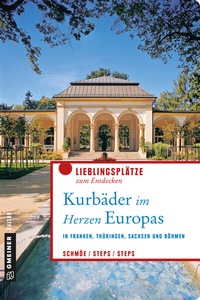 Abbildung von: Kurbäder im Herzen Europas - Gmeiner-Verlag