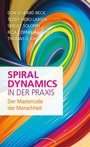 Cover: Spiral Dynamics in der Praxis - Kamphausen Media GmbH