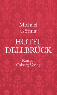 Abbildung von: Hotel Dellbrück - Osburg Verlag