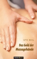 Cover: Das Gold der Massageh&auml;nde - novum pro Verlag