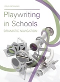 Cover: Playwriting in Schools - Intellect Books