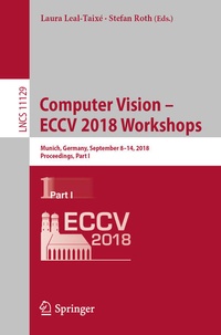 Enlarge image Cover: Computer Vision - ECCV 2018 Workshops - Springer