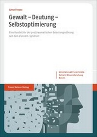 Abbildung von: Gewalt - Deutung - Selbstoptimierung - Franz Steiner Verlag