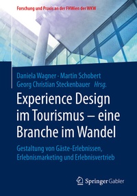 Abbildung von: Experience Design im Tourismus - eine Branche im Wandel - Springer Gabler