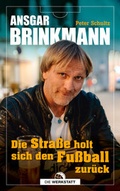 Cover: Die Stra&szlig;e holt sich den Fu&szlig;ball zur&uuml;ck - Die Werkstatt